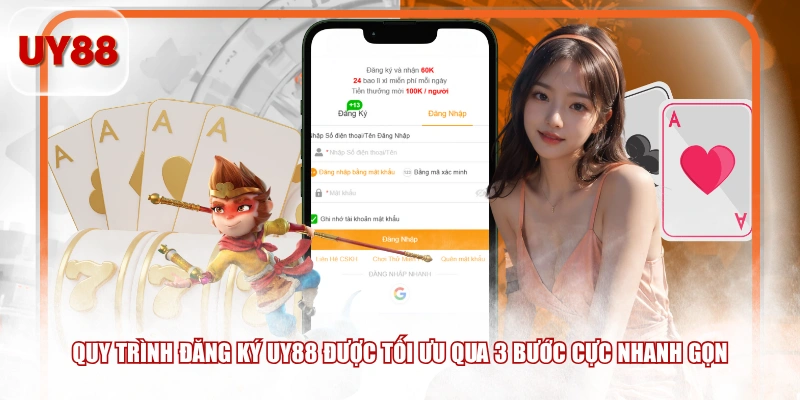 Quy trình đăng ký UY88 được tối ưu qua 3 bước cực nhanh gọn