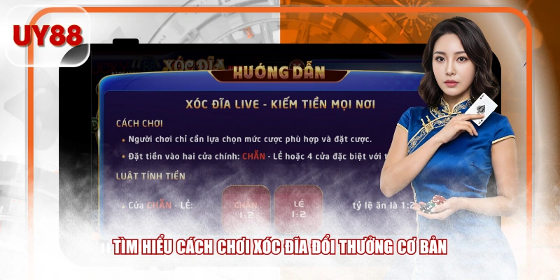 Tìm hiểu cách chơi xóc đĩa đổi thưởng cơ bản 