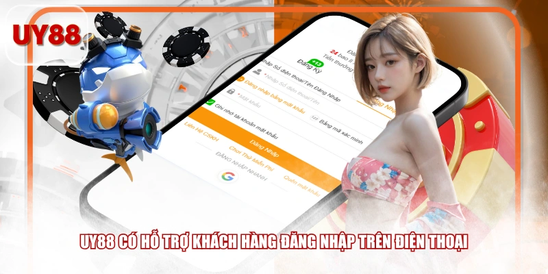 UY88 có hỗ trợ khách hàng đăng nhập trên điện thoại